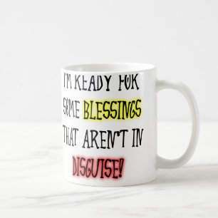 Blessings In Disguise Funny Mug or Travel Mug