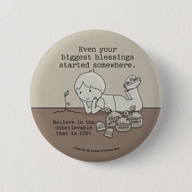 Blessings Started Somewhere 6 Cm Round Badge (Front)