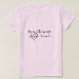 ‘Blest Be the Tie that Binds’ Christian Quote  T-Shirt