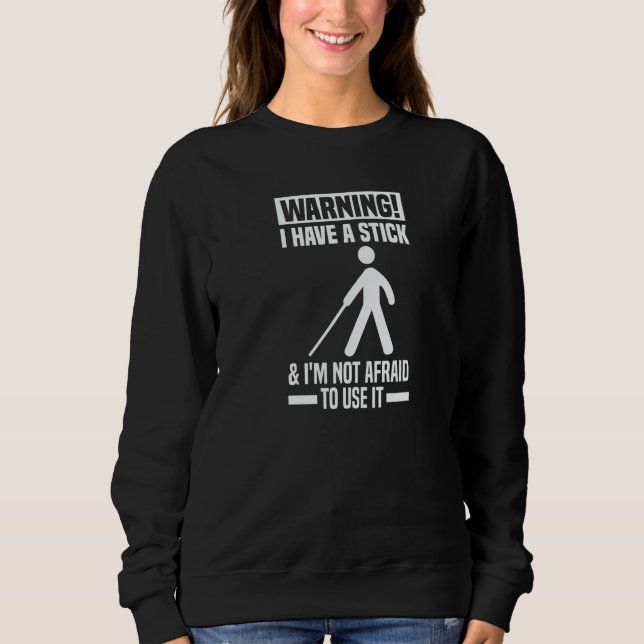 Blind Braille Visually Impaired Blindless Sweatshirt (Front)