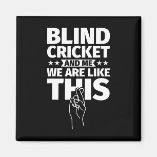 Blind Cricket An Me Magnet