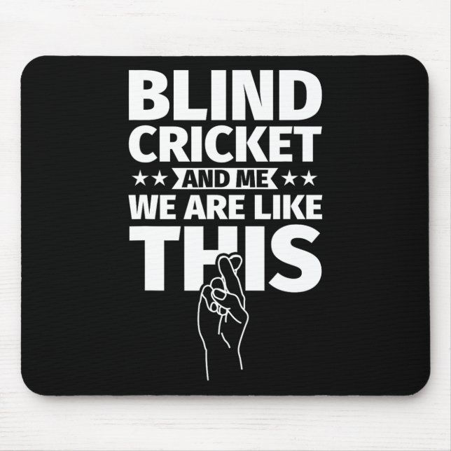 Blind Cricket An Me  Mouse Pad (Front)
