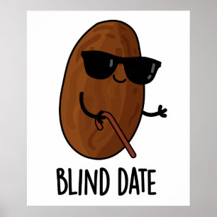 Blind Date Funny Fruit Pun Poster