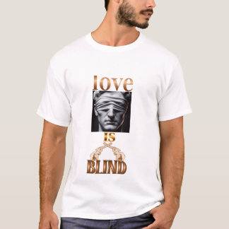 blind love t-shirt lover