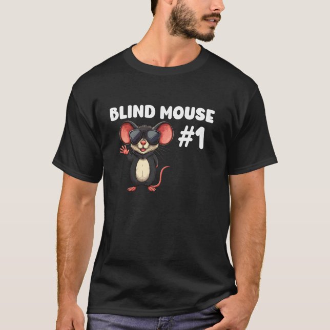 Blind Mouse #1 Cool Mouse Illustration T-Shirt (Front)