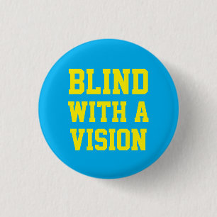 Blind With A Vision Blue 3 Cm Round Badge