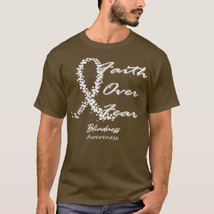 Blindness Awareness Faith Over Fear In This Family T-Shirt
