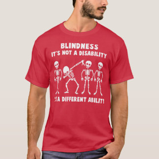 Blindness Awareness Its Not A Disability Its A Dif T-Shirt
