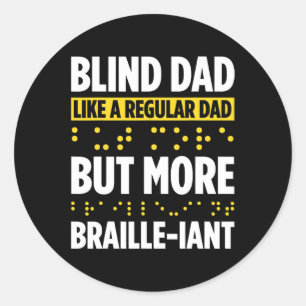 Blindness For Blind People Blind Person Braille Re Classic Round Sticker