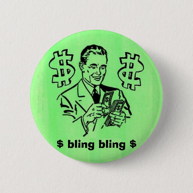 bling bling, $ bling bling $ 6 cm round badge (Front)
