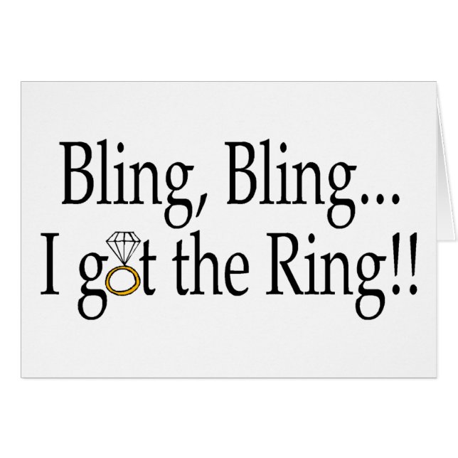Bling Bling I Got The Ring (Front Horizontal)