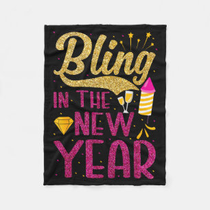 Bling In The New Year New Years Eve Party For Wome Fleece Blanket