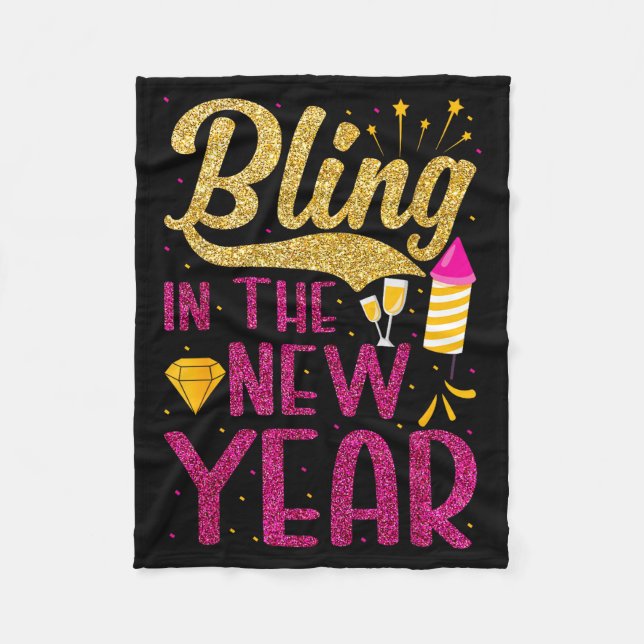 Bling In The New Year New Years Eve Party For Wome Fleece Blanket (Front)