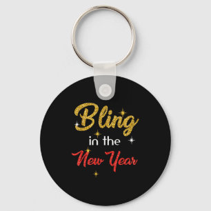 Bling In The New Year Shirt _ New Year's Eve Holid Key Ring