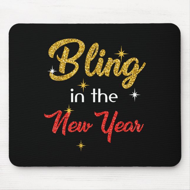 Bling In The New Year Shirt _ New Year's Eve Holid Mouse Pad (Front)