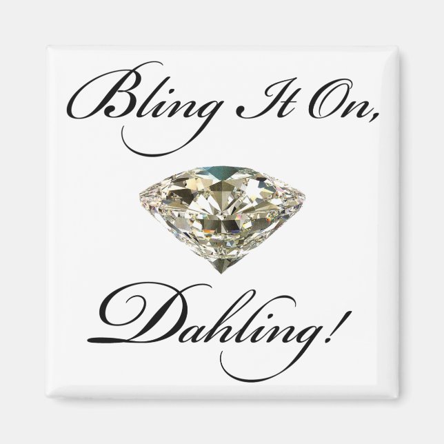"Bling it on, Dahling!" DIVA Magnets (Front)