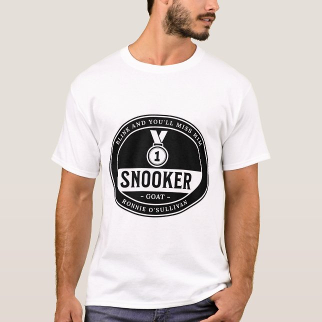 Blink And You'll Miss Him - Ronnie Osullivan T-Shirt (Front)