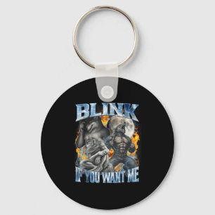 Blink If You Want Me Funny Alpha Wolf Bootleg Meme Key Ring