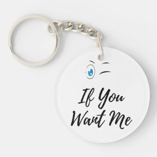 Blink if you want me funny men's key ring