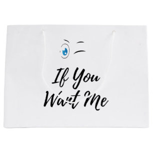 Blink if you want me funny men's large gift bag