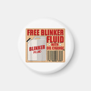Blinker Fluid Idiot Gag gift shirt for Mechanics i Magnet