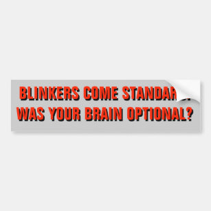Blinkers are Standard - Brains are Optional Red Bumper Sticker