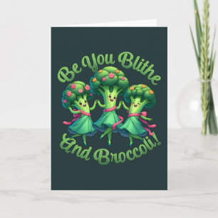 Blithe And Broccoli Card
