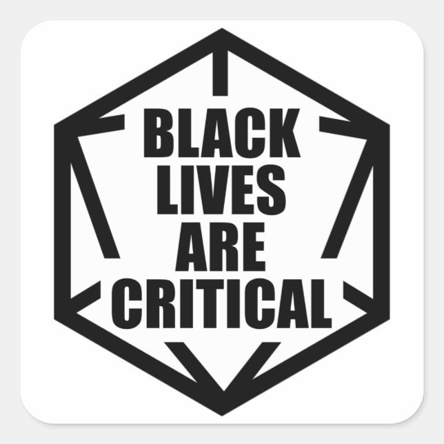 BLM Black Lives are Critical [B&W] Square Sticker (Front)