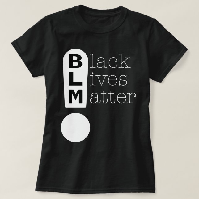 BLM Exclamation Mark Black Lives Matter Support T-Shirt (Design Front)