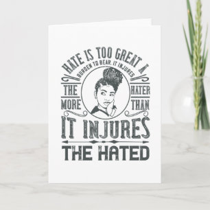 BLM - Hate is too great a burden to bear Card