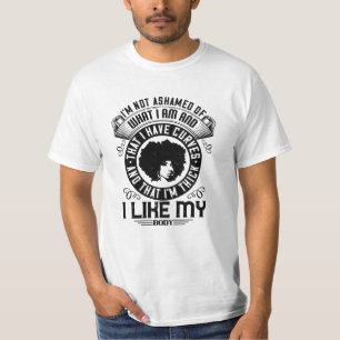 BLM - I am not ashamed of my body T-Shirt