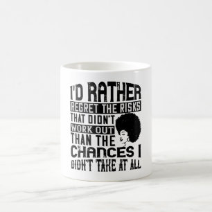 BLM - Prefer the chances to regret risks Coffee Mug
