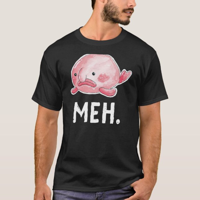 Blob Fish Meh. Ugly Sad Watercolor Cute T-Shirt (Front)