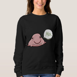 Blob Fish Realness Sweatshirt