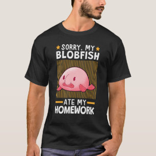 Blobfish Ate My Homework Meme Ugly Blob Fish T-Shirt