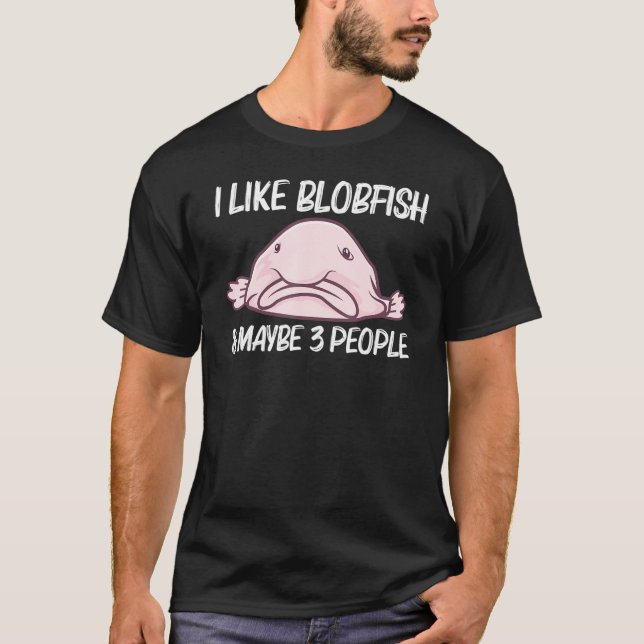 Blobfish For Men Women Deep Sea Fish Zoo Animal 1 T-Shirt (Front)