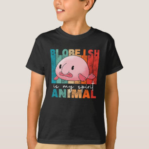 Blobfish Is My Spirit Animal - Funny Blobfish T-Shirt