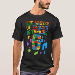 Block Building Game  Master of Bricks turning 6  B T-Shirt