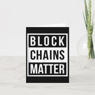 Block Chains - Funny Blockchain Crypto Gift  Card