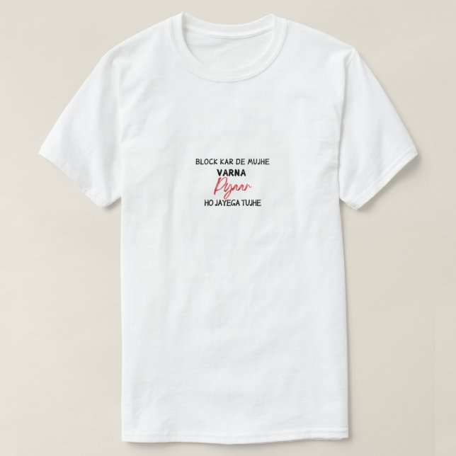 Block Kar De Mujh Funny Hindi Quote Tshirt (Design Front)