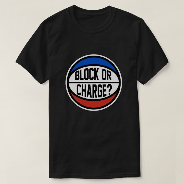 Block or Charge Shirt Chapman T shirt (Design Front)