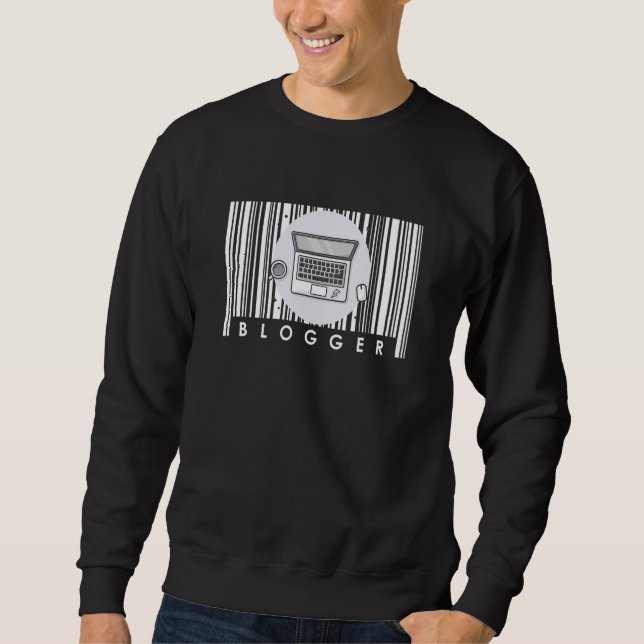 Blog Internet Blogging Content Creator Laptop  Blo Sweatshirt (Front)