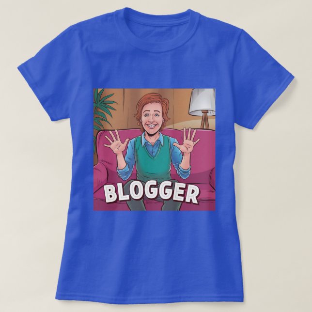 Blogger Career T-Shirt (Design Front)