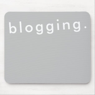 Blogging for Blogger Bold Simple Modern Mouse Pad