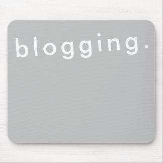 Blogging for Blogger Bold Simple Modern Mouse Pad