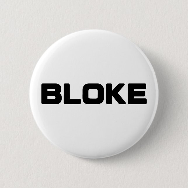 BLOKE 6 CM ROUND BADGE (Front)