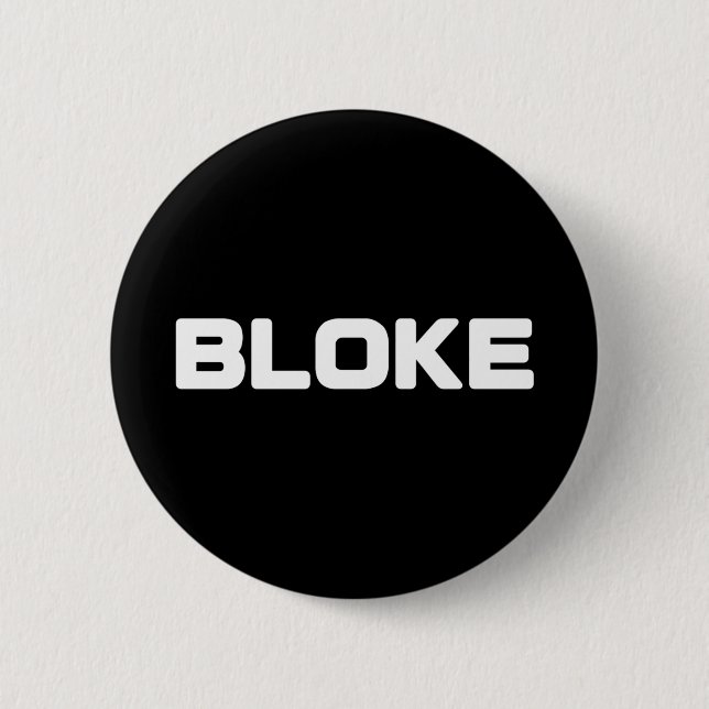BLOKE 6 CM ROUND BADGE (Front)