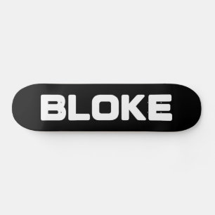 BLOKE SKATEBOARD