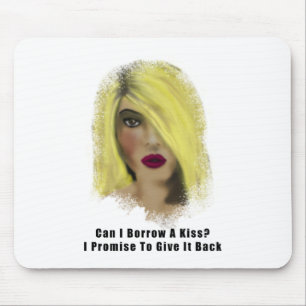 Blonde Bombshell Woman Borrow A Kiss Mouse Pad