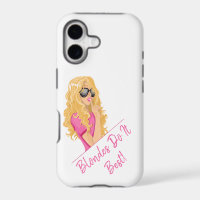 Blondes Do It Best! Personalised text